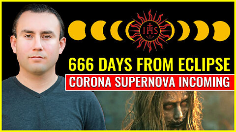666 days after eclipse (CORONA SUPERNOVA INCOMING)