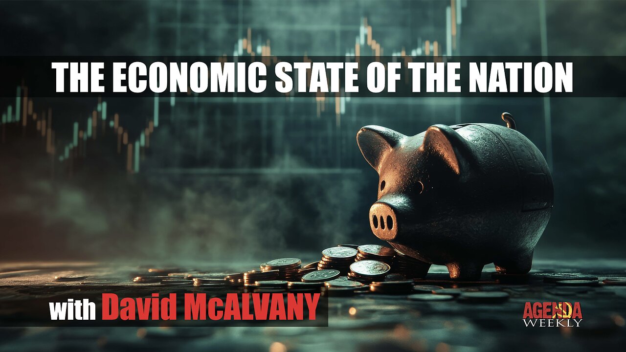 The Economic State of the Nation with David McAlvany