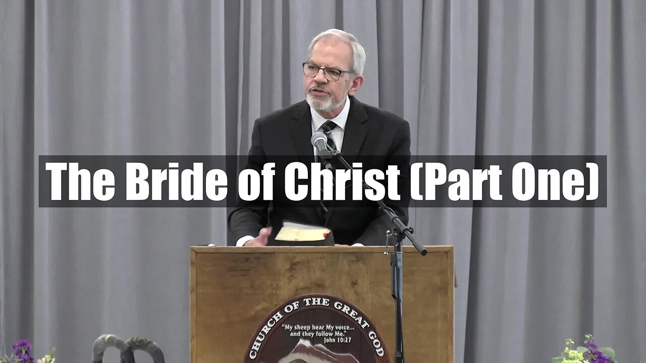 The Bride of Christ (Part One)