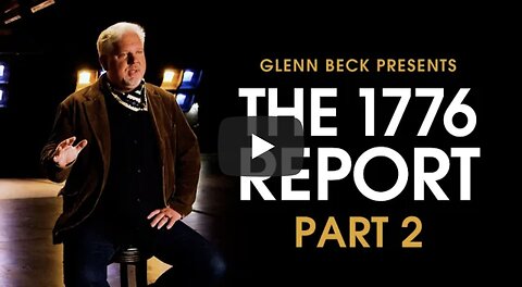 Glenn Beck ~ Government by the PEOPLE, Not by Elite Democrats | 1776 Report | Part 2