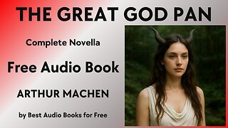 The Great God Pan - A Complete Audio Book - by Arthur Machen - Best Audio Books for Free