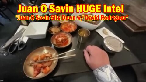 Juan O Savin & David Rodriguez HUGE Intel 01.11.25: "Be Lot Don't Be Lots Wife"