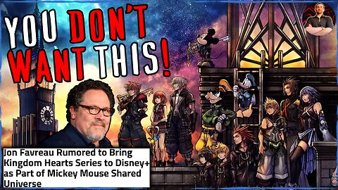 Jon Favreau Rumored to be Working on a Kingdom Hearts Series!