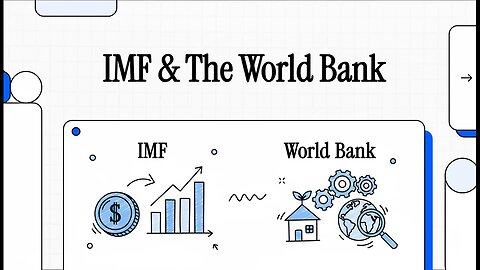 “IMF vs World Bank Explained | How They Control Global Finance & Development”