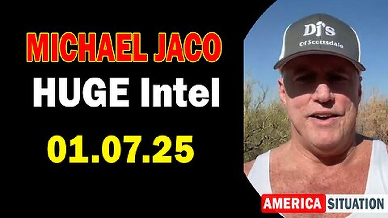 Michael Jaco HUGE Intel 01.07.25 - BOMBSHELL- Something Big Is Coming