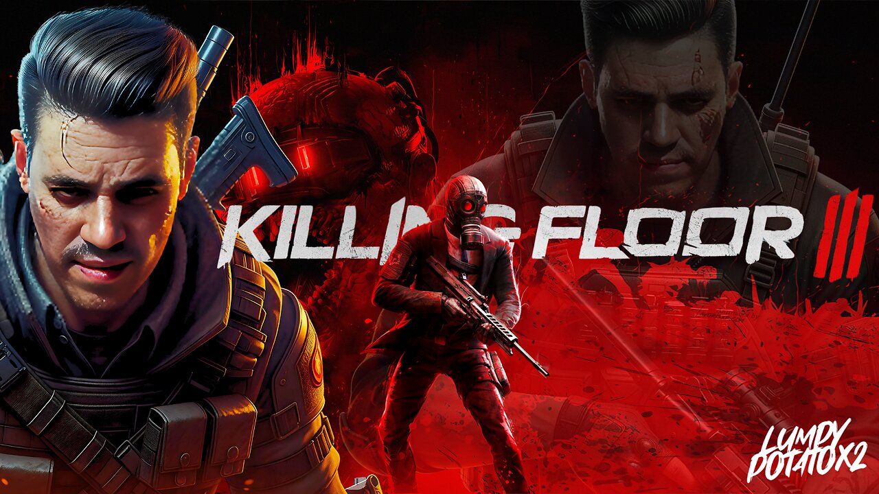 KILLING FLOOR 3: NEW UPDATE- #RumbleGaming
