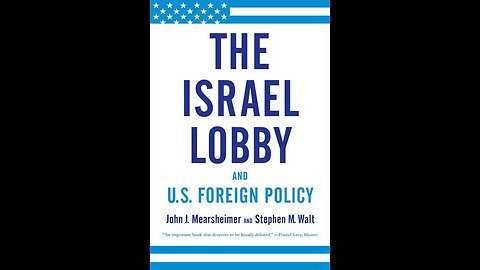 The Israel Lobby and U.S. Foreign Policy by John J Mearsheimer & Stephen M. Walt | Geopolitics