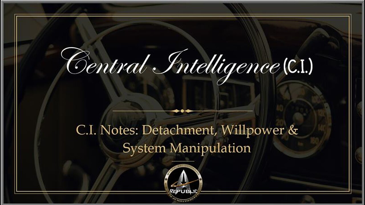 2025.09.29_93-29 (I)_C.I. Notes_Detachment Willpower and System Manipulation