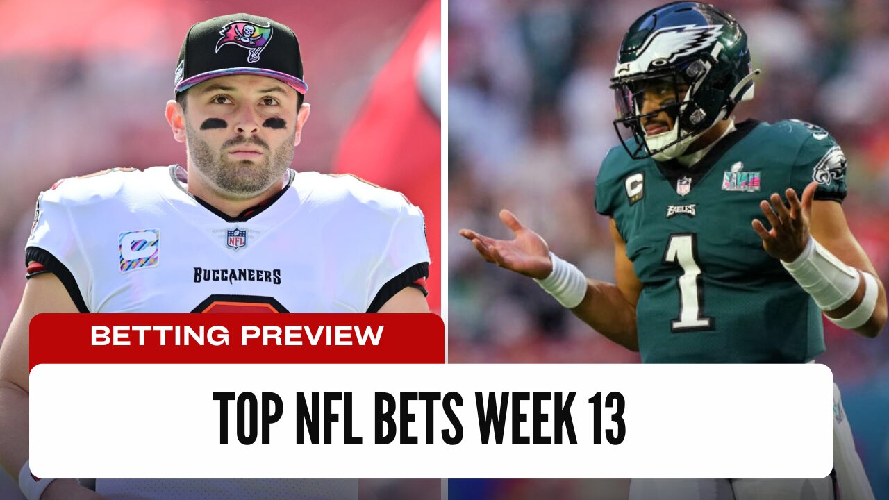 Top 3 Week 13 NFL Bets