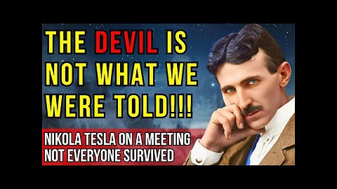 THE GREAT NIKOLA TESLA’S REVELATION ABOUT HIS ENCOUNTER WITH THE DEVIL