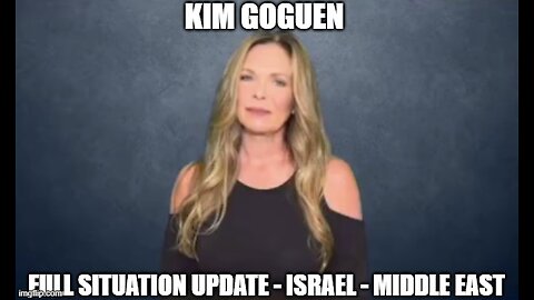 Kim Goguen: Full Situation Update 2/6/25 - Israel - Middle East!