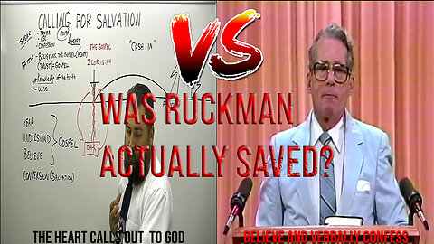 Robert Breaker vs Dr. Ruckman: According to Breaker, Was Ruckman Actually Saved?