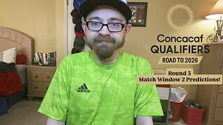 RSR7: 2026 CONCACAF World Cup Qualifying Round 3 Match Window 2 Predictions!