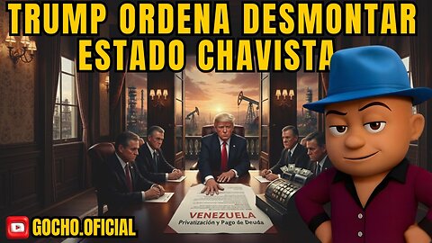 TRUMP ORDENA DESMONTAR ESTADO CHAVISTA | 08ENE2026 | [GOCHO.OFICIAL]