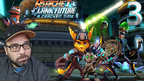 Playing Ratchet and Clank Future: A Crack in Time!!! Stream 3