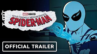 Your Friendly Neighborhood Spider-Man - Official Trailer