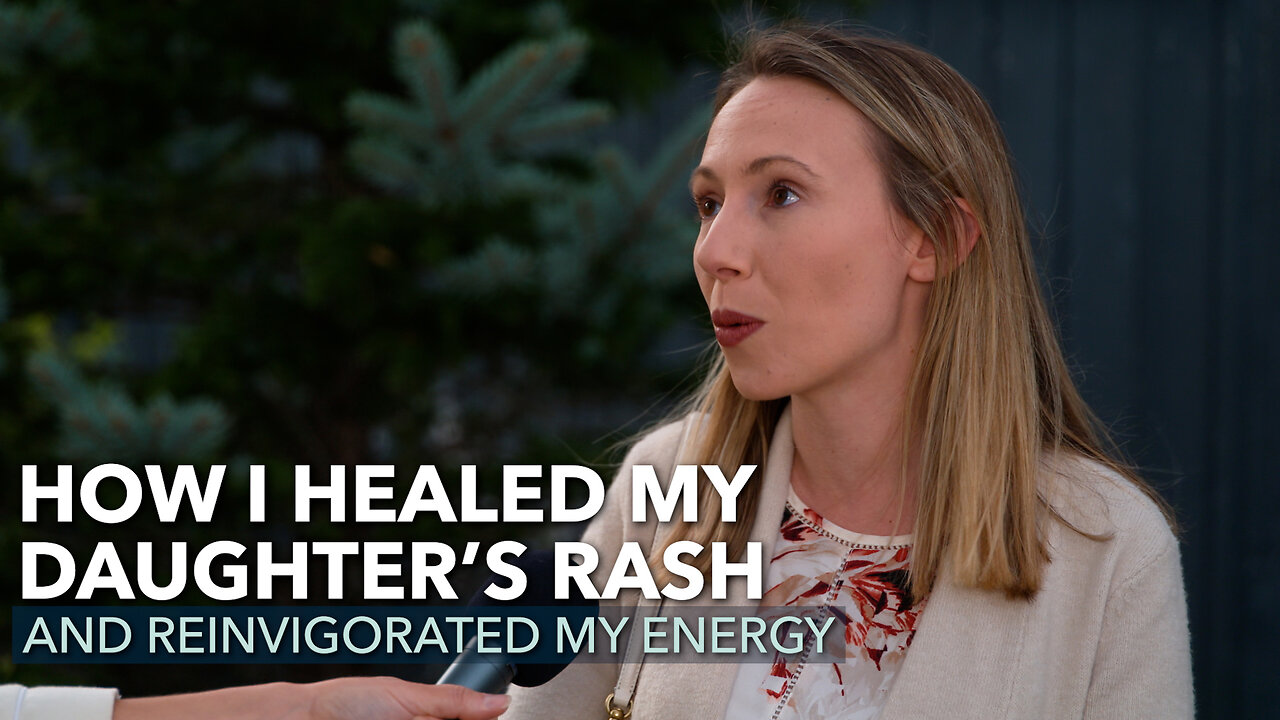 How I Healed My Daughter's Rash And Reinvigorated My Energy