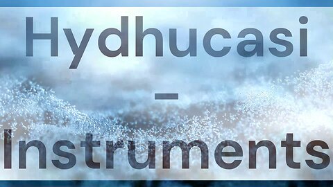 Hydhucasi - Instruments [Royalty-Free]