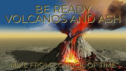 Be Ready Spiritually - Ash- Volcanoes Mike From COT 2/3/25