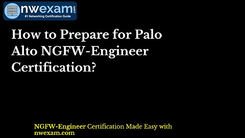 How to Prepare for Palo Alto NGFW-Engineer Certification?