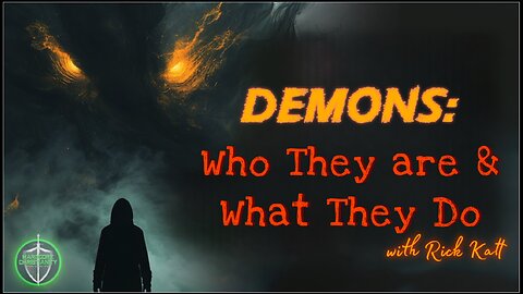 Demons Who They Are And What Do They Do Rick Katt 020625