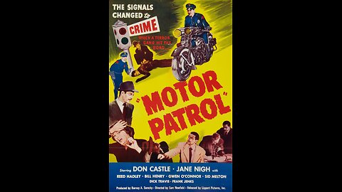 Motor Patrol (1950) | Directed by Sam Newfield