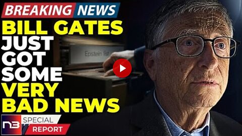 🚨BREAKING: Bill Gates Is Sweating Bullets This Morning And When You Learn Why You'll Cheer