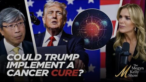 Why Dr. Patrick Soon-Shiong Believes Trump Can Implement His Plan to Prevent and CURE Cancer