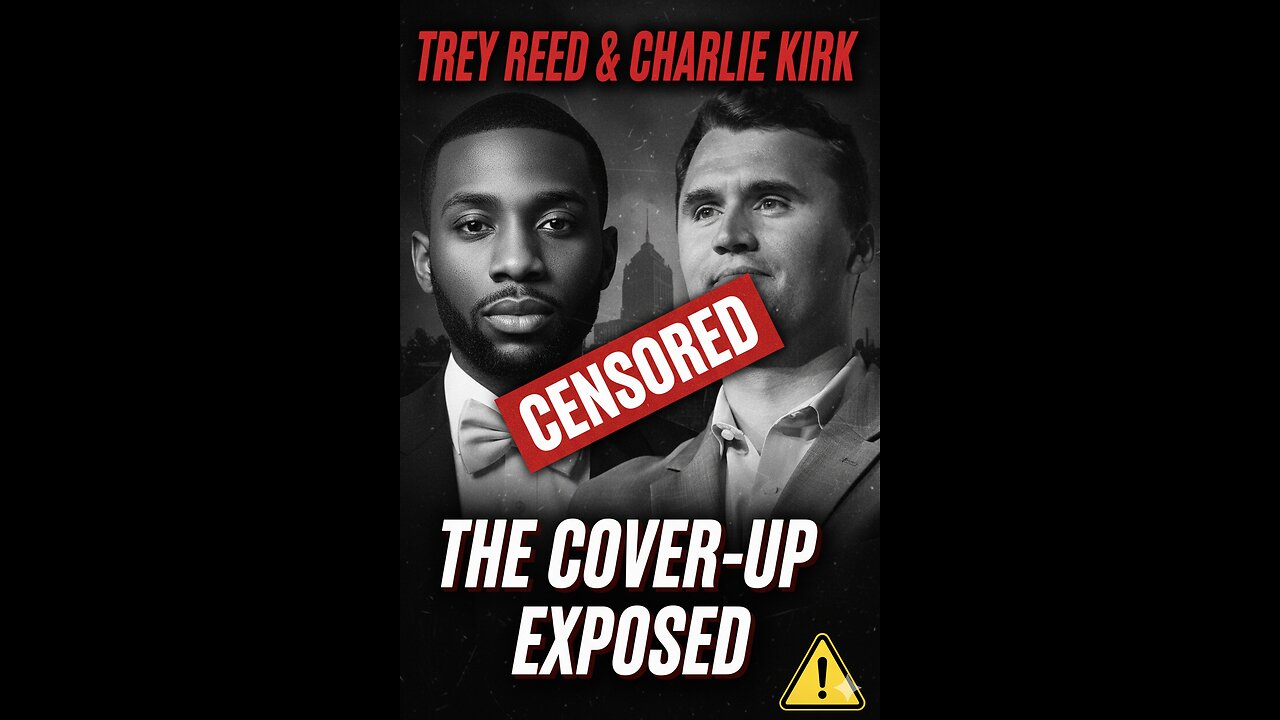 Trey Reed & Charlie Kirk: The Cover-Up Exposed