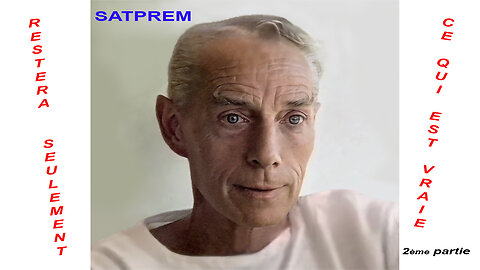 Restera seulement ce qui est vraie - II