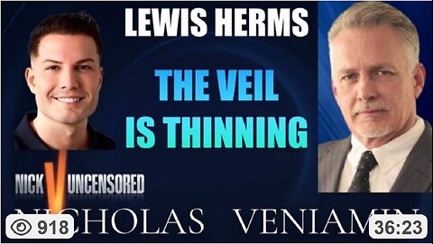Lewis Herms [Running for CA Governor] Discusses The Veil Is Thinning ~ with Nicholas Veniamin 12.16.25