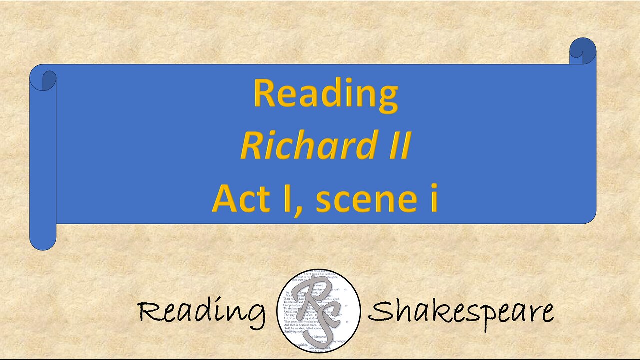 Reading "Richard II, Act I, scene i