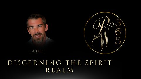 Discerning the spirit realm