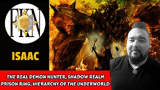 The Real Demon Hunter, Shadow Realm Prison Ring, Hierarchy of the Underworld | Isaac