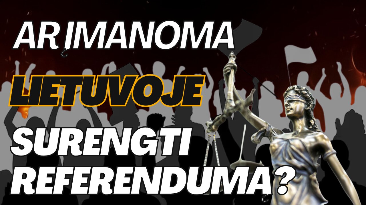 Pokalbis. Egidijus Čibirauskas: Ar įmanoma Lietuvoje surengti referendumą?