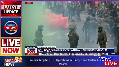 Protests Targeting ICE Operations in Chicago and Portland #News