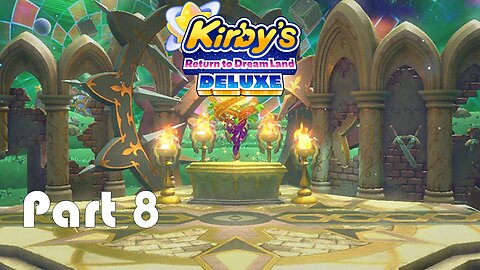 Lets Play Kirby's Return to Dream Land Deluxe Part 8 (I'm Not Dead LOL) Streamed on 2023/8/30