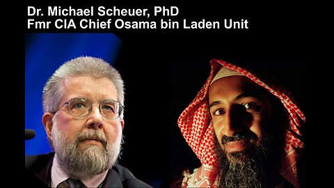 Dr. Michael Scheuer, Fmr. CIA Chief Osama bin Laden Unit, Author Professor.