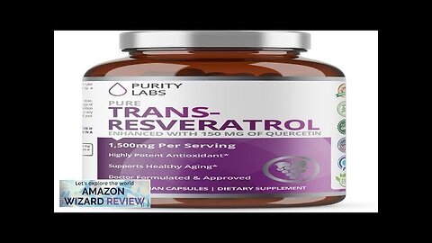 Purity Labs Pure Trans-Resveratrol Supplement + Quercetin 1500mg Vegan Supplements Review