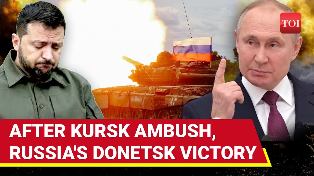 Russia Army Goes On Rampage In Donetsk_ Seizes 2 Villages As Ukrainians _Suffer_ In Kursk _ Watch