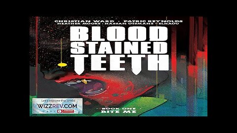 Blood Stained Teeth: Volume 1: Bite Me Review