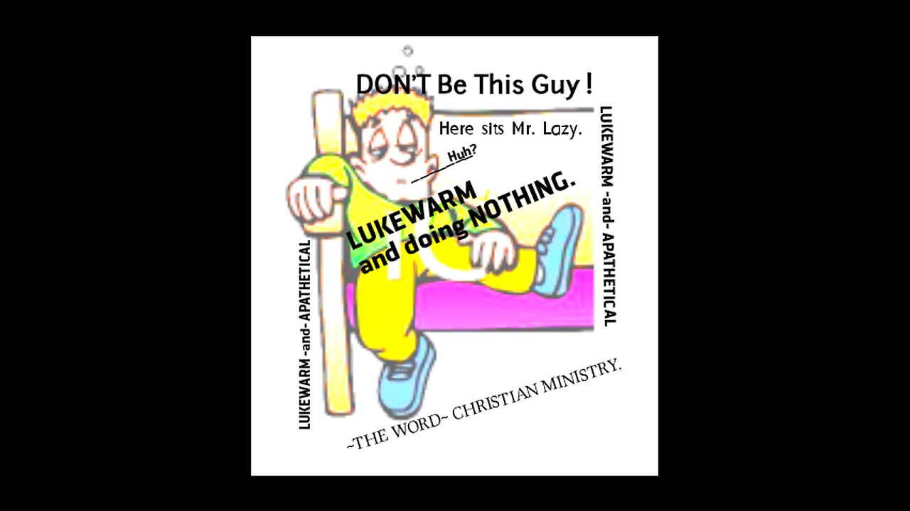 LUKEWARM -and- APATHETICAL