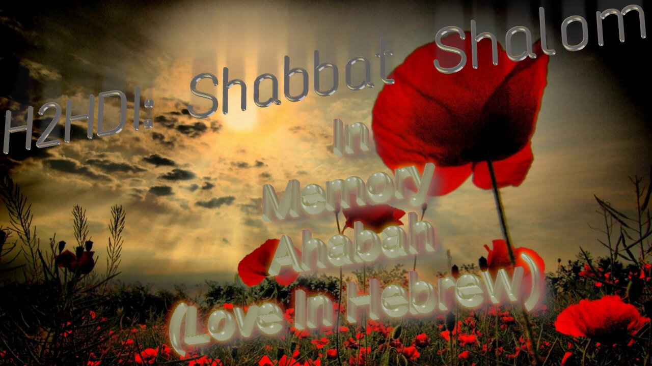 Shabbat Live! In Memory Ahabah (Love In Hebrew)