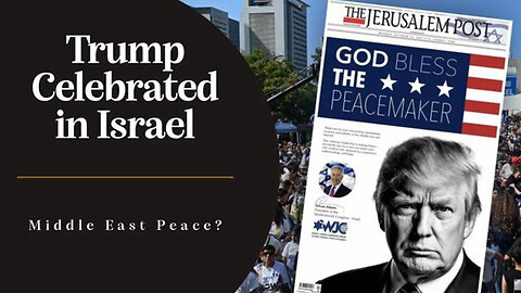 Trump Celebrated in Israel