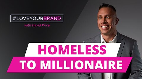 From Homelessness and Addiction to Millionaire Success: David Price's Journey