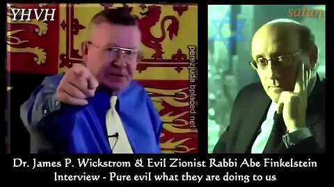FULL INTERVIEW WITH RABBI ABE FINKELSTEIN -DR JAMES P WICKSTROM ☠️