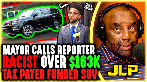 Mayor Calls Reporter "Racist" Over SUV Question | JLP Reacts