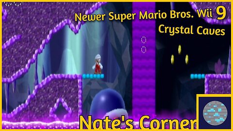The Crystal Caves | Newer Super Mario Bros. Wii Part 9