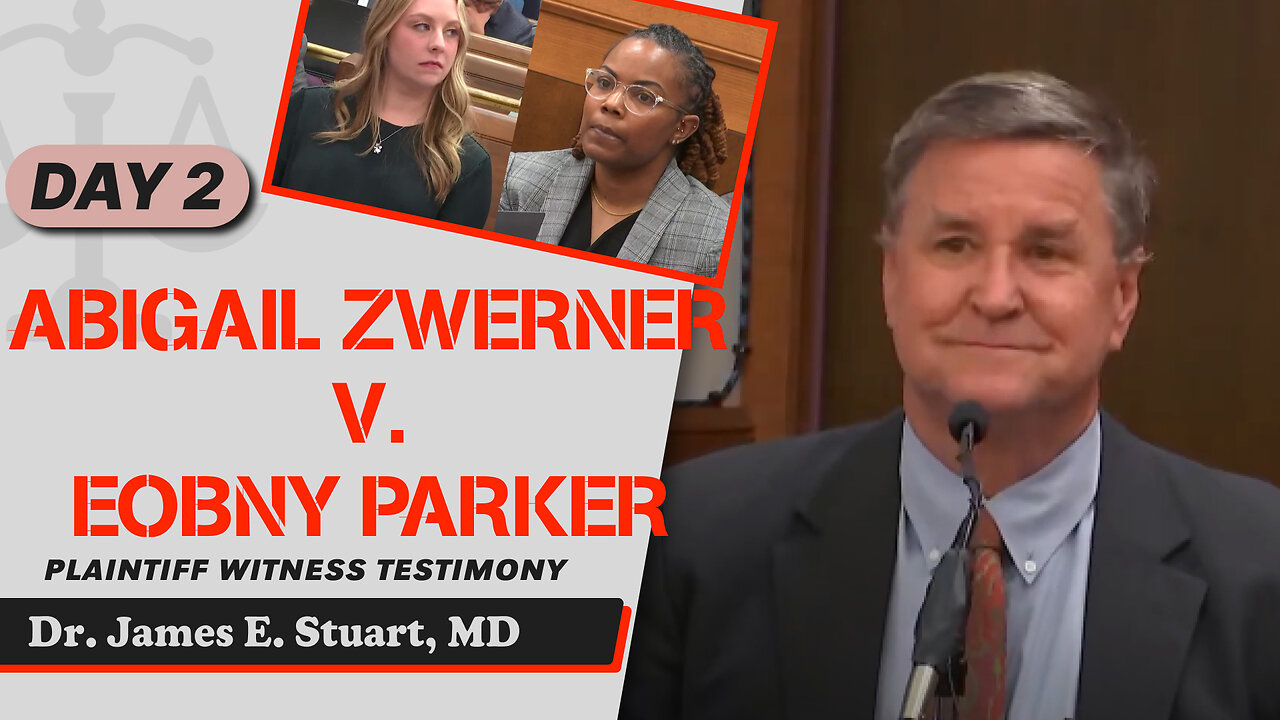 15 - Abigail Zwerner v. Ebony Parker - Dr. James E. Stuart, MD
