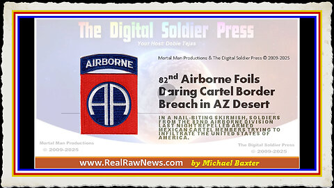 82nd Airborne Foils Daring Cartel Border Breach in AZ Desert